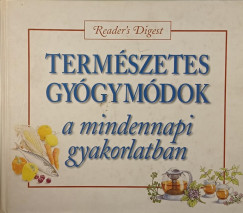 Termszetes gygymdok a mindennapi gyakorlatban