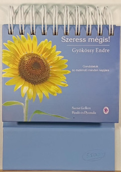 Gy�k�ssy Endre - Szeress m�gis!