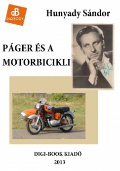 Hunyady Sndor - Pger s a motorbicikli
