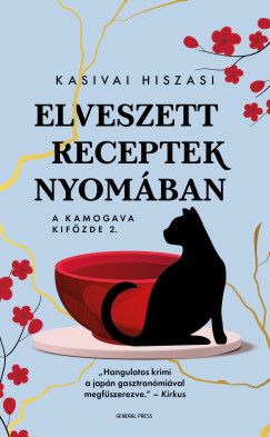 Kasivai Hiszasi - Elveszett receptek nyomban