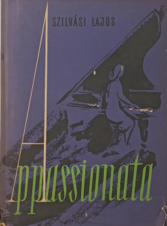 Szilv�si Lajos - Appassionata - els� kiad�s