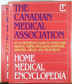 Home Medical Encyclopedia - The Canadian Medical Assosiation 1-2.