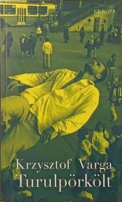 Krzysztof Varga - Turulp�rk�lt