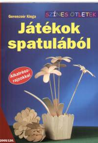 Gerencsr Kinga - Jtkok spatulbl