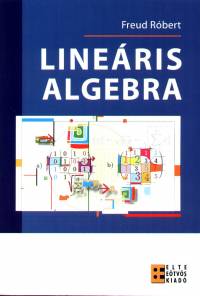 Freud R�bert - Line�ris algebra