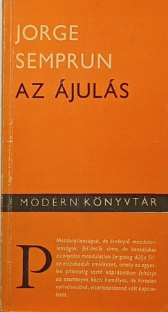 Jorge Sempr�n - Az �jul�s