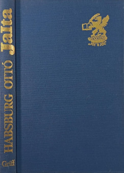 Habsburg Ottó - Jalta és ami utána következett