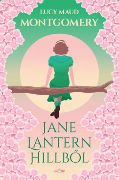 Lucy Maud Montgomery - Jane Lantern Hillbl