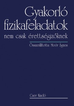 Mor gnes   (sszell.) - Gyakorl fizikafeladatok nem csak rettsgizknek