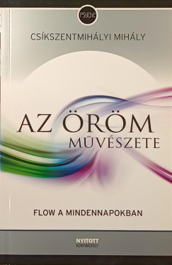 Cskszentmihlyi Mihly  (Szerk.) - Az rm mvszete