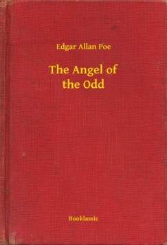 Edgar Allan Poe - The Angel of the Odd