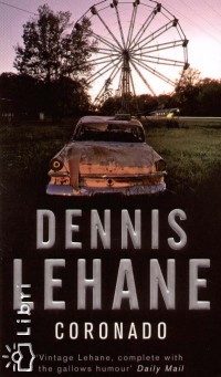 Dennis Lehane - Coronado