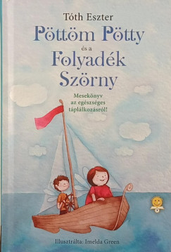 Tóth Eszter - Pöttöm Pötty és a Folyadék Szörny