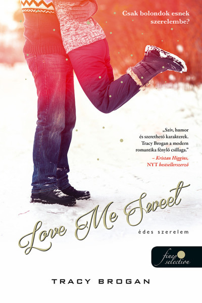 Könyv: Love Me Sweet - Édes szerelem (Tracy Brogan)