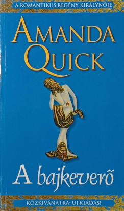 Amanda Quick - A bajkever