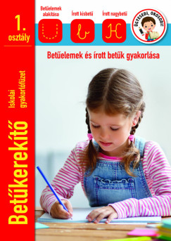 Bet�kerek�t� Iskolai gyakorl�f�zet 1 oszt�ly