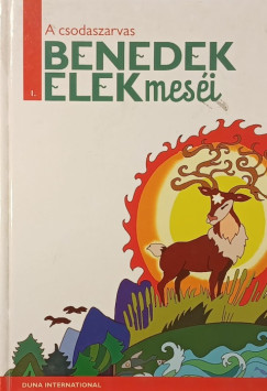 Benedek Elek - H. Szabó Gyula (Szerk.) - A csodaszarvas