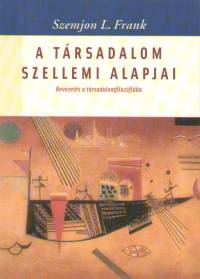 Szemjon Ludvigovics Frank - A trsadalom szellemi alapjai