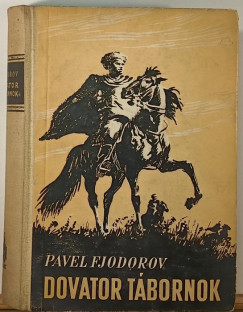 Pavel Fjodorov - Dovator t�bornok