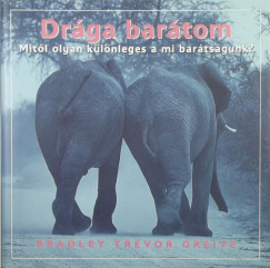 Bradley Trevor Greive - Drga bartom