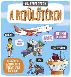 Rachael Roberts - Kis felfedez�k - A rep�l�t�ren