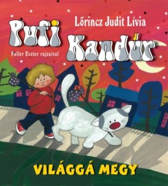 Lrincz Judit Lvia - Pufi kandr vilgg megy
