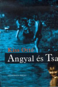 Kiss Ott - Angyal s Tsa