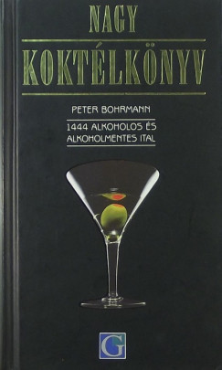 Peter Bohrmann - Nagy koktlknyv