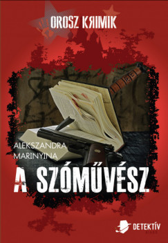 Alekszandra Marinyina - Orosz krimi csomag - A szmvsz+A hall clja: hall