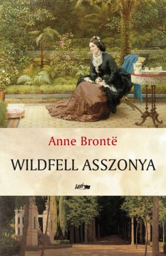 Anne Bront - Wildfell asszonya