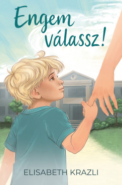 Elisabeth Krazli - Engem válassz!
