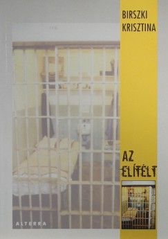 Birszki Krisztina - Az elítélt