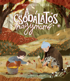 Simonfalvi Ancsa - A csodlatos nagymam