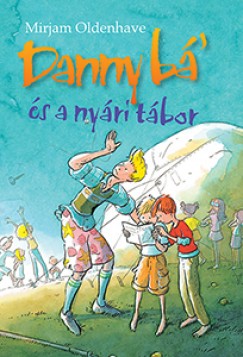 Mirjam Oldenhave - Danny b' s a nyri tbor