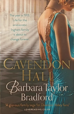 Barbara Taylor Bradford - Cavendon Hall