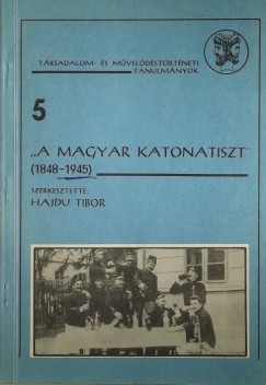 "A magyar katonatiszt" (1848-1945)