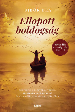 Bib�k Bea - Ellopott boldogs�g