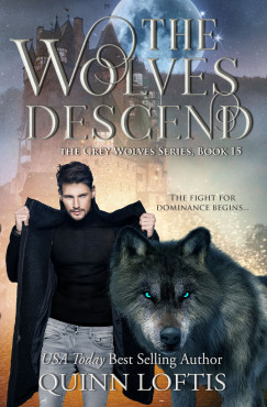 Loftis Quinn - The Wolves Descend