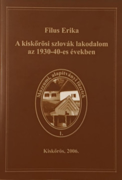 Filus Erika - A kiskrsi szlovk lakodalom az 1930-1940-es vekben