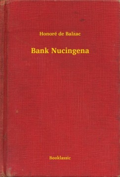 Honoré De Balzac - Bank Nucingena