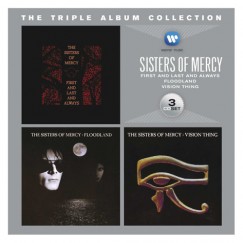 Sisters Of Mercy - Triple Album Collection - First and Lasd and Always / Floodland / Vision Thing