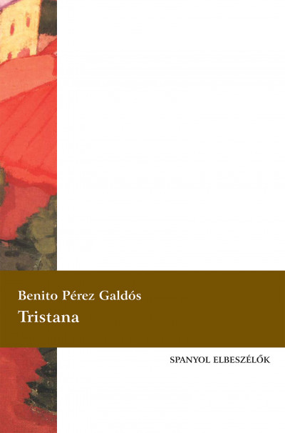 Benito Pérez Galdós - Tristana