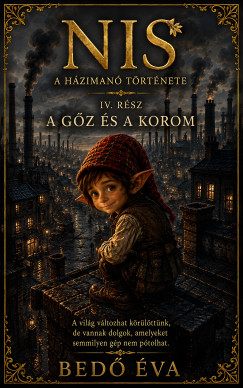 Nis - A Házimanó története - A gőz és a korom