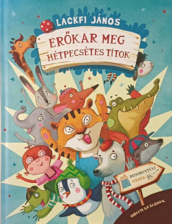 Lackfi J�nos - Er�kar meg h�tpecs�tes titok