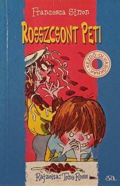 Francesca Simon - Rosszcsont Peti