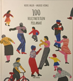 Heike Faller - Valerio Vidali - 100 felejthetetlen pillanat