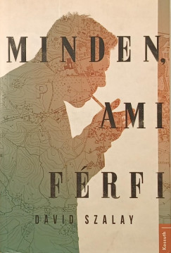 Szalay David - Minden, ami frfi