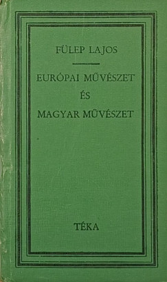 Flep Lajos - Eurpai mvszet s magyar mvszet