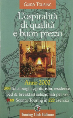 L'ospitalita di qualita e buon prezzo (olasz nyelv)