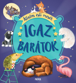 Igaz bartok - llatos esti mesk
